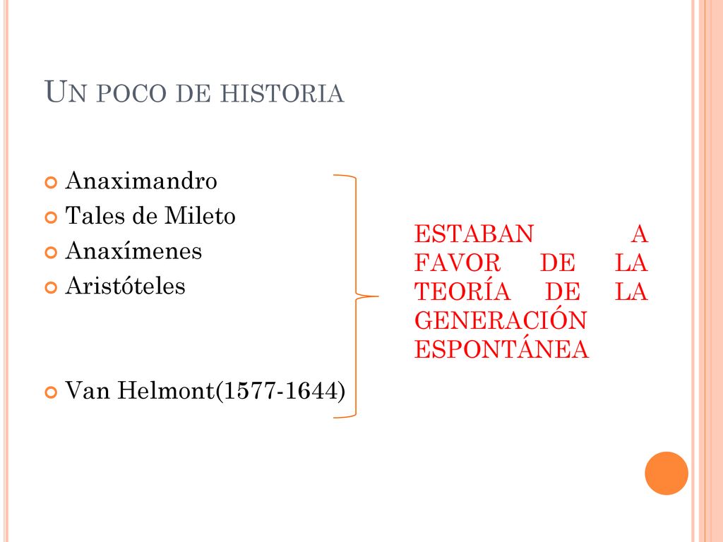 Un poco de historia Anaximandro Tales de Mileto Anaxímenes Aristóteles