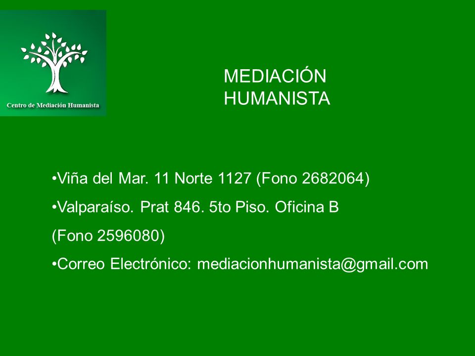 MEDIACIÓN HUMANISTA Viña del Mar. 11 Norte 1127 (Fono )