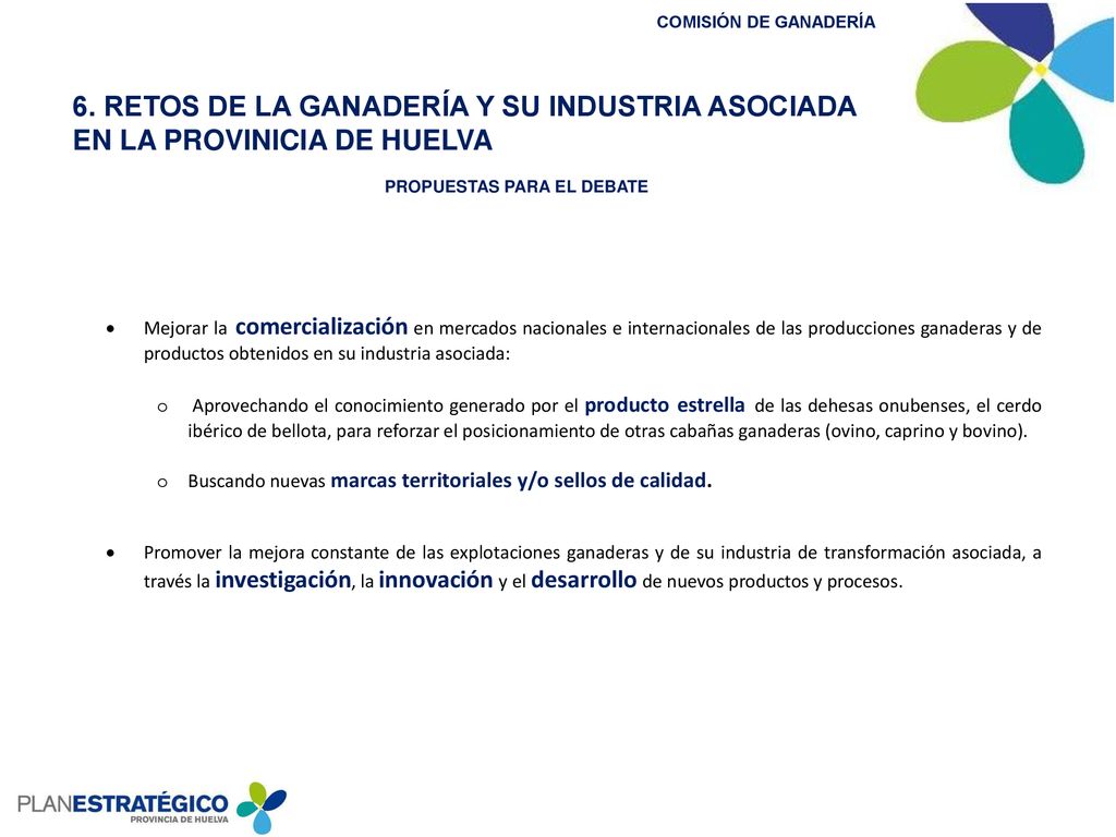 6. RETOS DE LA GANADERÍA Y SU INDUSTRIA ASOCIADA EN LA PROVINICIA DE HUELVA