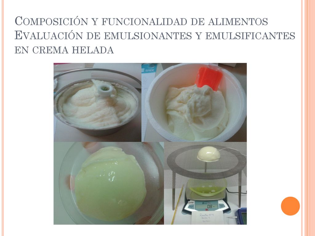 Composición y funcionalidad de alimentos Evaluación de emulsionantes y emulsificantes en crema helada