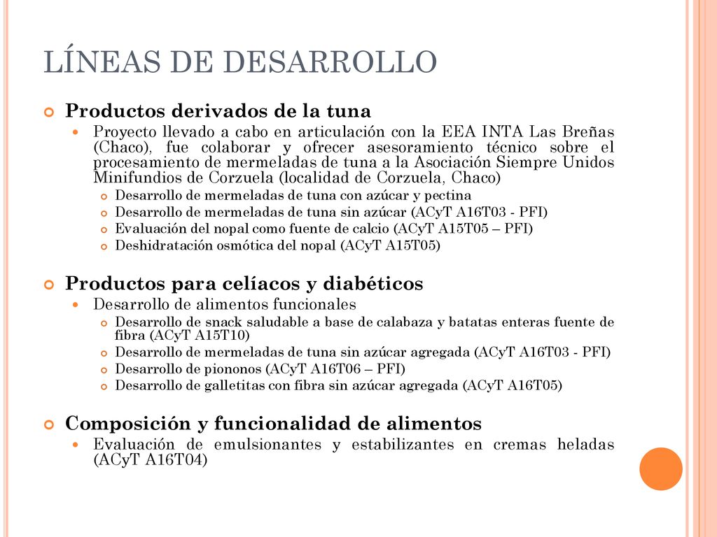 LÍNEAS DE DESARROLLO Productos derivados de la tuna
