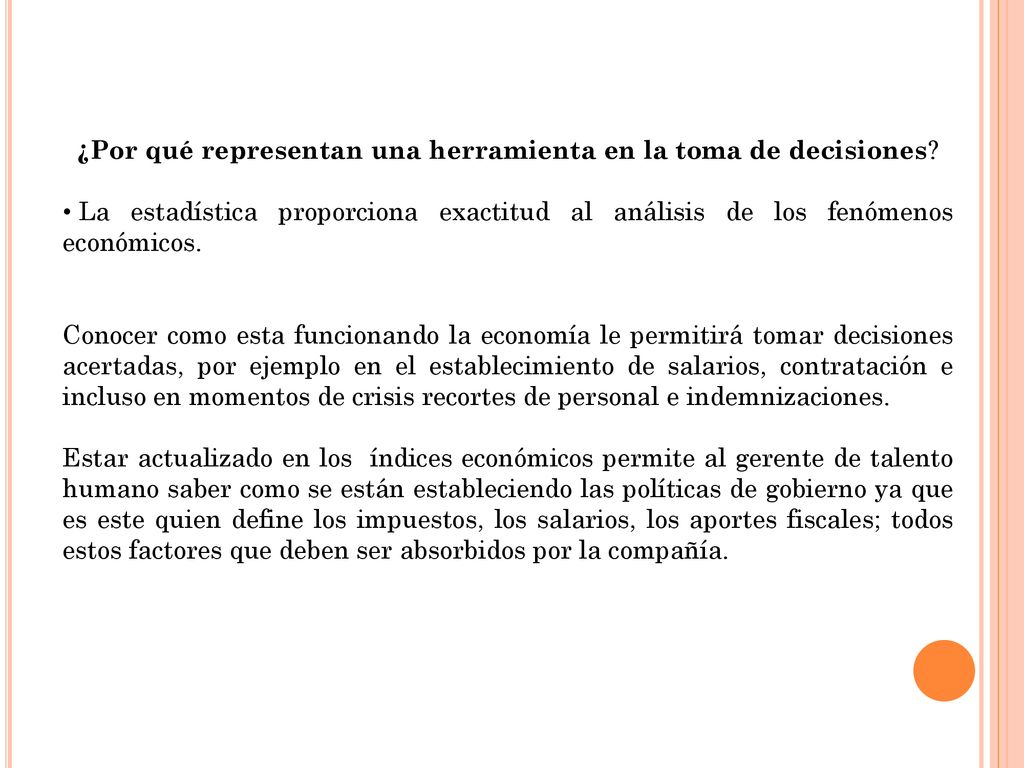 ¿Por qué representan una herramienta en la toma de decisiones