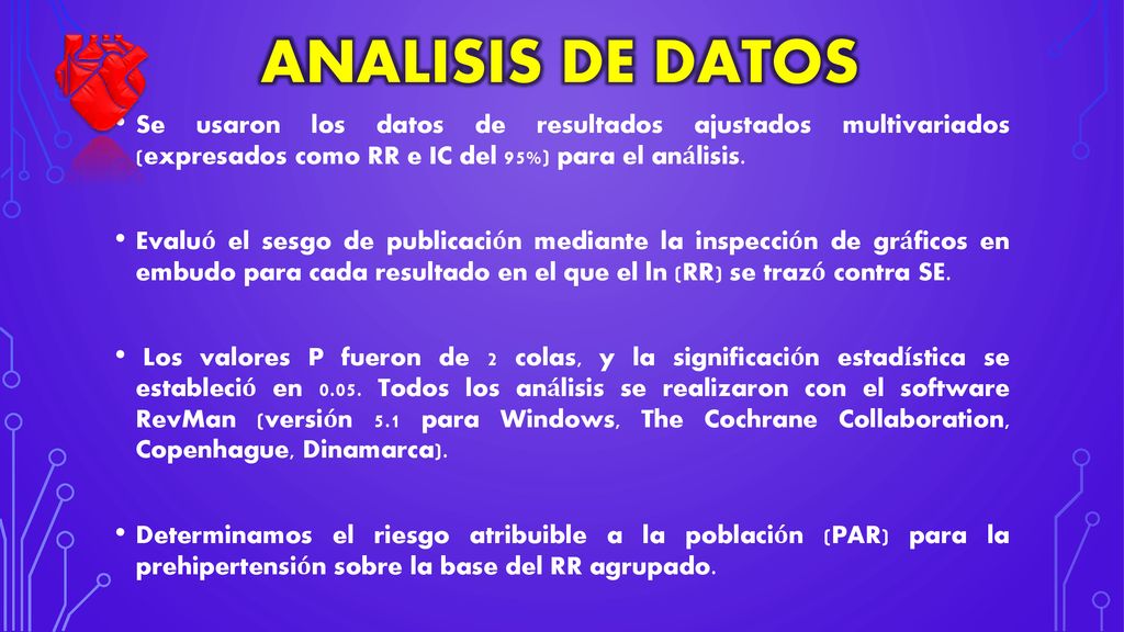 ANALISIS DE DATOS Se usaron los datos de resultados ajustados multivariados (expresados ​​como RR e IC del 95%) para el análisis.