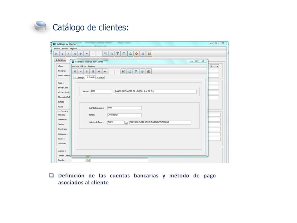 Catálogo de clientes: Definición de las cuentas bancarias y método de pago asociados al cliente