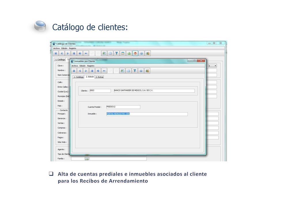 Catálogo de clientes: Alta de cuentas prediales e inmuebles asociados al cliente para los Recibos de Arrendamiento.