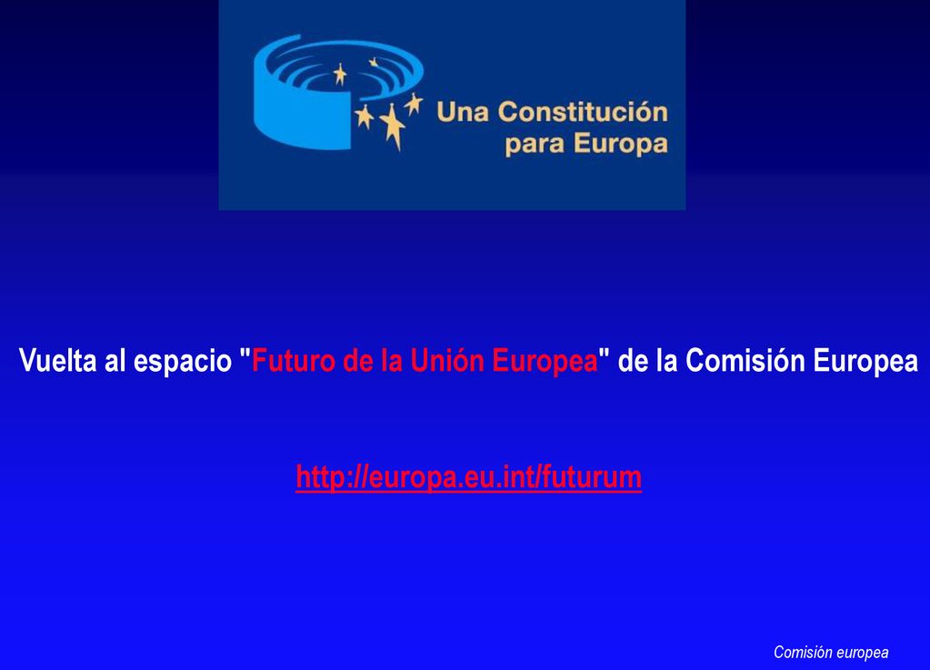 Vuelta al espacio Futuro de la Unión Europea de la Comisión Europea