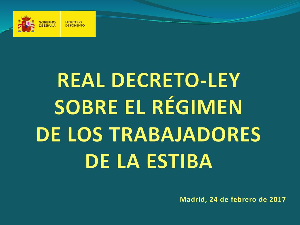 REAL DECRETO-LEY SOBRE EL RÉGIMEN DE LOS TRABAJADORES DE LA ESTIBA