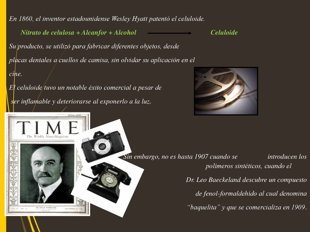 En 1860, el inventor estadounidense Wesley Hyatt patentó el celuloide.