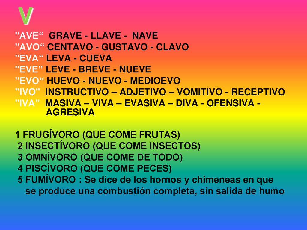 V AVE GRAVE - LLAVE - NAVE AVO CENTAVO - GUSTAVO - CLAVO
