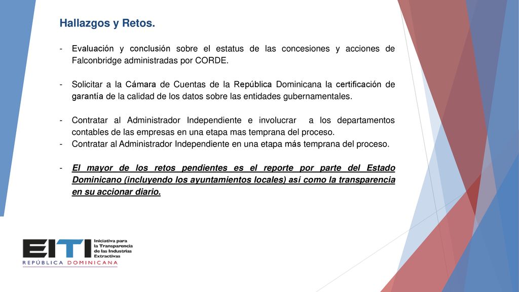 Hallazgos y Retos. Evaluación y conclusión sobre el estatus de las concesiones y acciones de Falconbridge administradas por CORDE.
