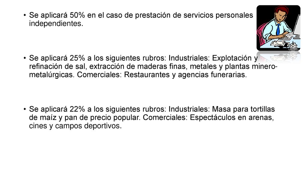 Se aplicará 50% en el caso de prestación de servicios personales independientes.