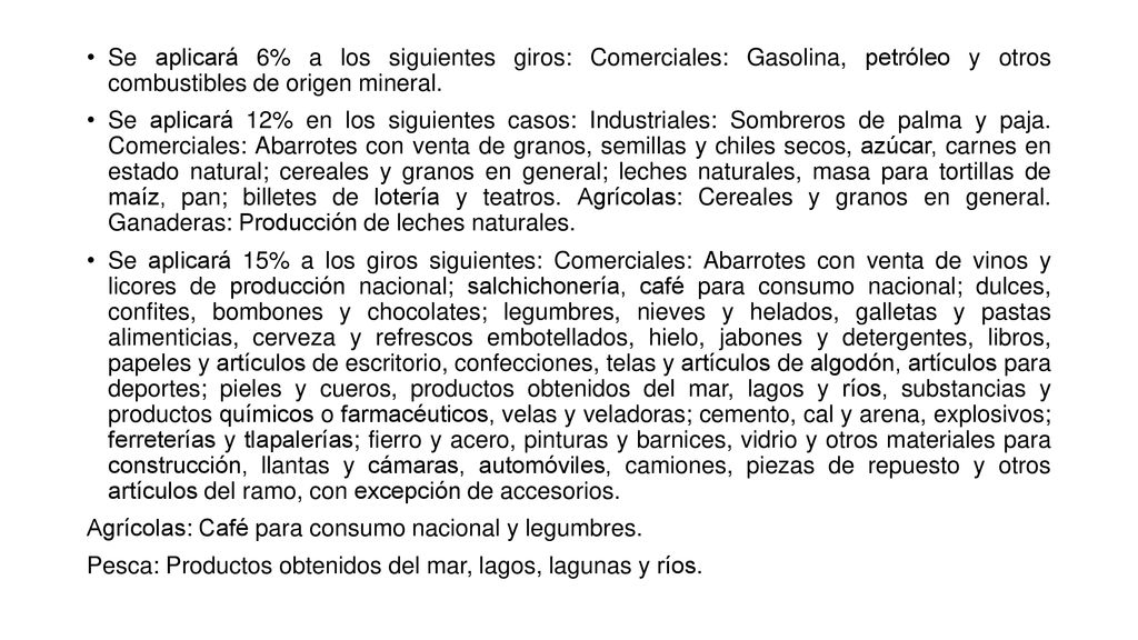 Se aplicará 6% a los siguientes giros: Comerciales: Gasolina, petróleo y otros combustibles de origen mineral.