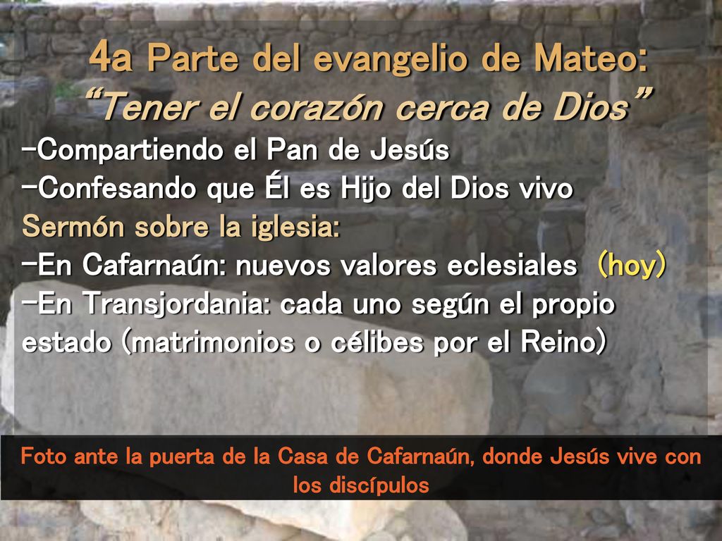 4a Parte del evangelio de Mateo: Tener el corazón cerca de Dios