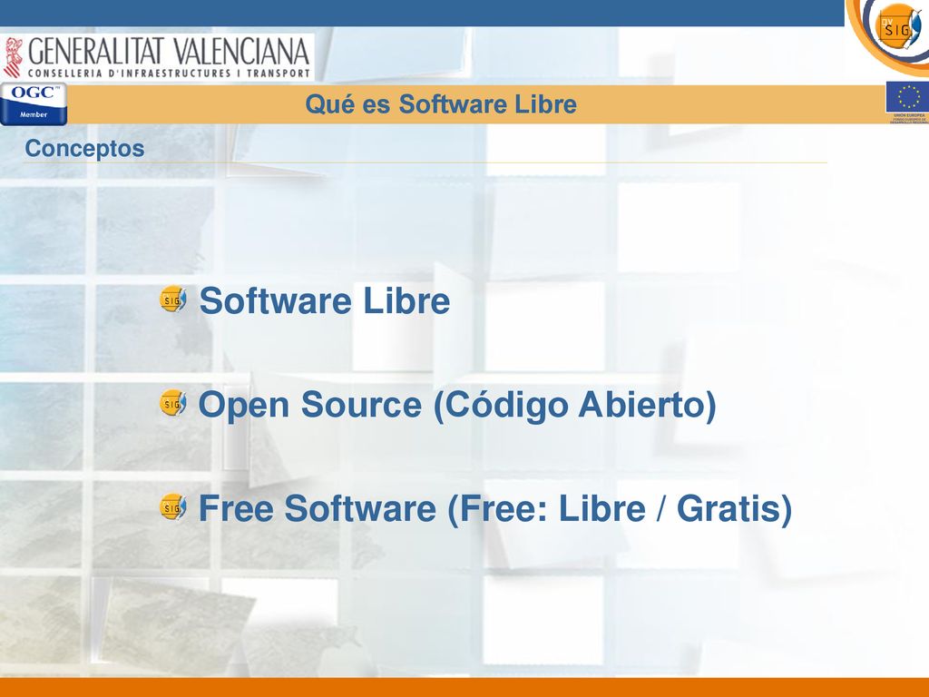 Open Source (Código Abierto) Free Software (Free: Libre / Gratis)