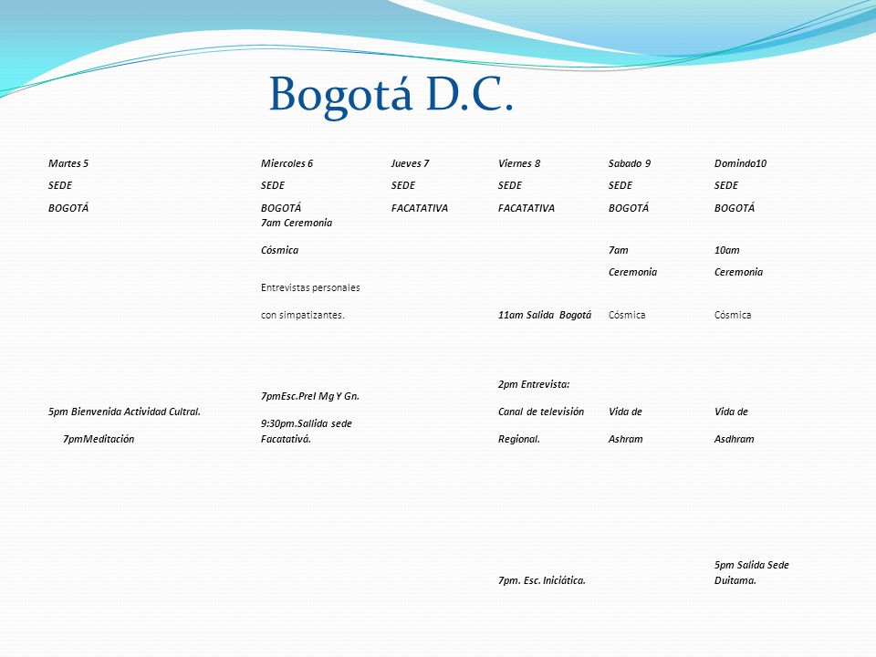 Bogotá D.C. Martes 5 Miercoles 6 Jueves 7 Viernes 8 Sabado 9 Domindo10
