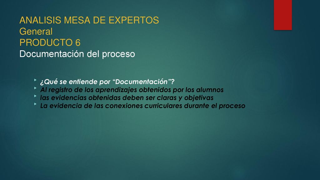 ANALISIS MESA DE EXPERTOS General PRODUCTO 6 Documentación del proceso
