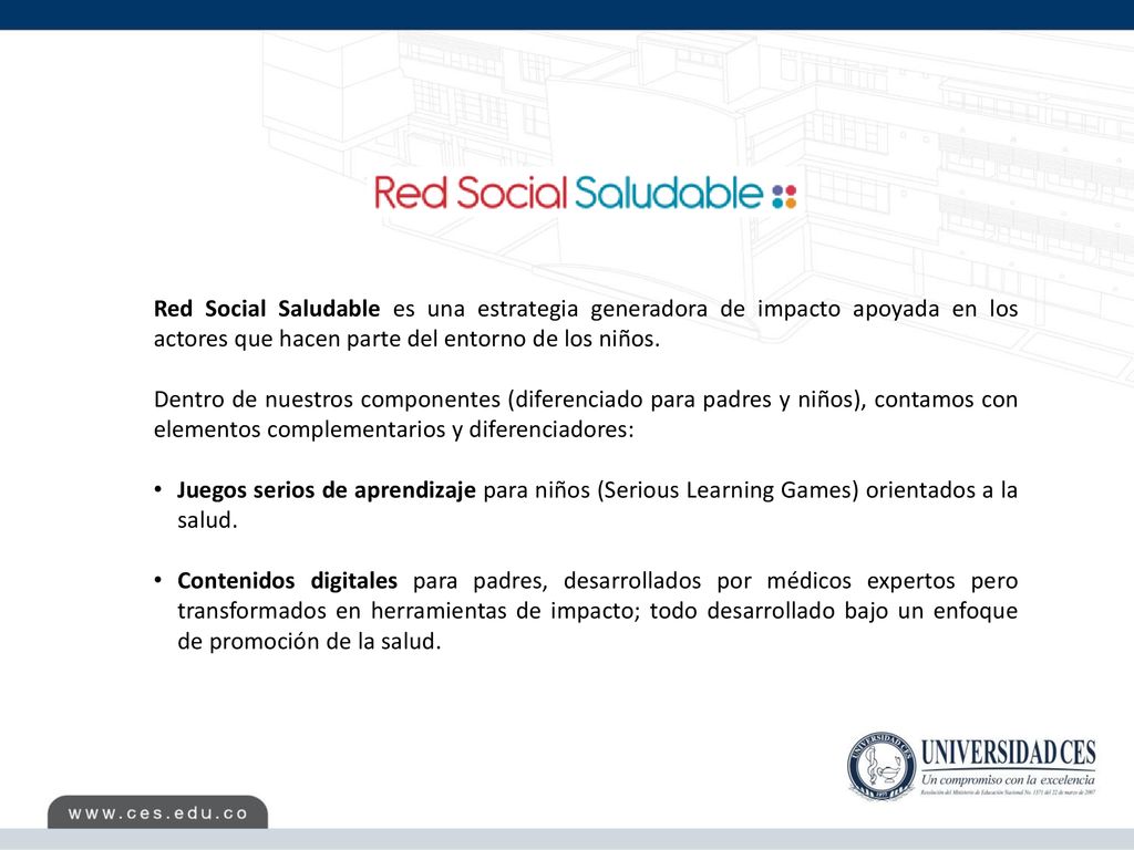 Red Social Saludable es una estrategia generadora de impacto apoyada en los actores que hacen parte del entorno de los niños.