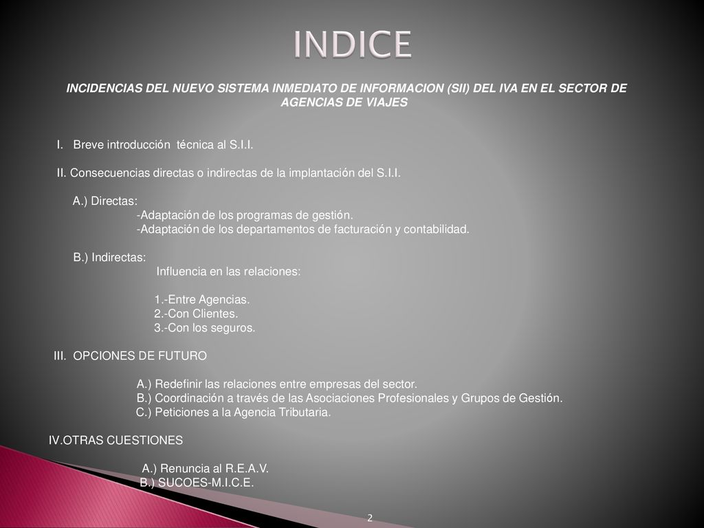 INDICE INCIDENCIAS DEL NUEVO SISTEMA INMEDIATO DE INFORMACION (SII) DEL IVA EN EL SECTOR DE AGENCIAS DE VIAJES.