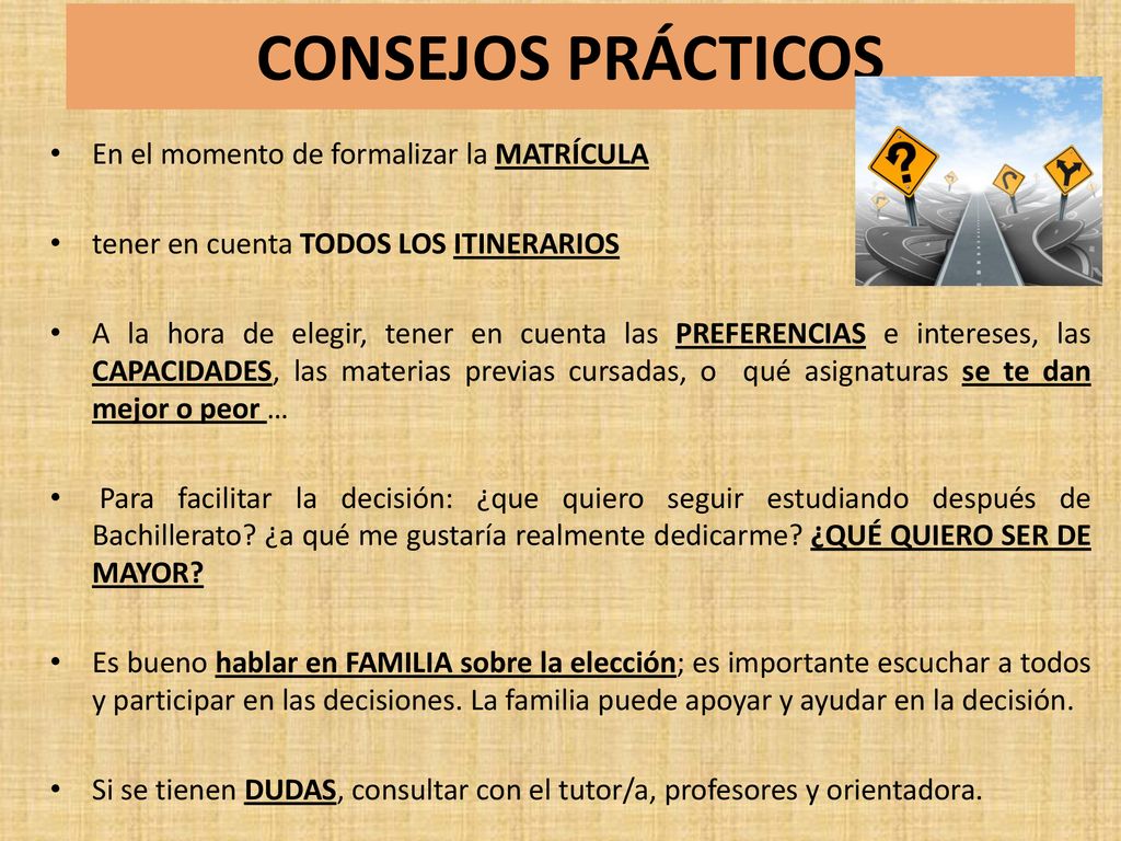 CONSEJOS PRÁCTICOS En el momento de formalizar la MATRÍCULA