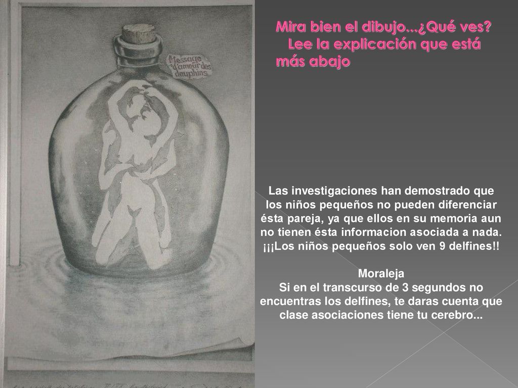 Mira bien el dibujo...¿Qué ves Lee la explicación que está más abajo