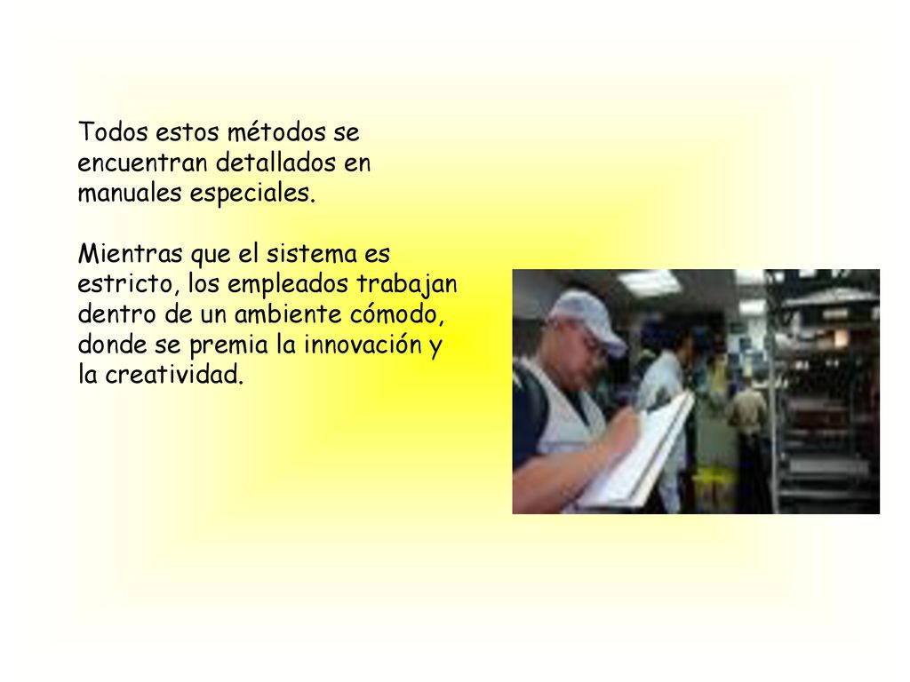 Todos estos métodos se encuentran detallados en manuales especiales.