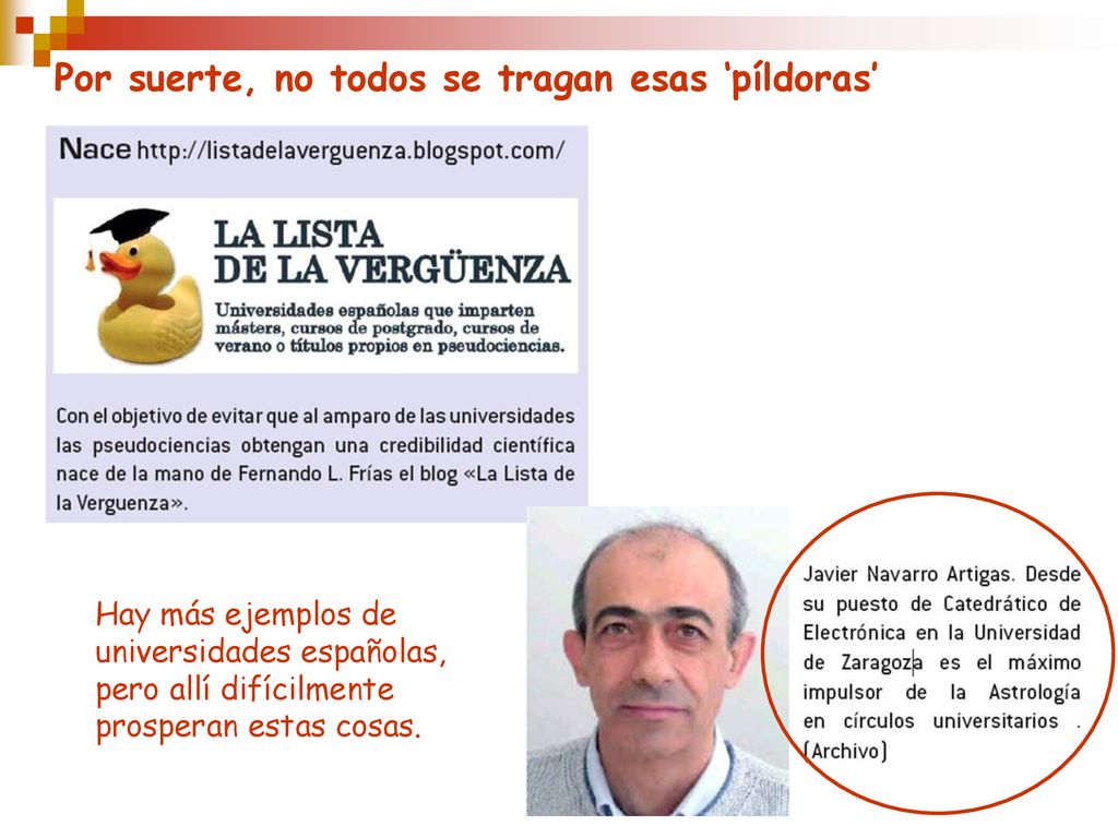 Por suerte, no todos se tragan esas ‘píldoras’