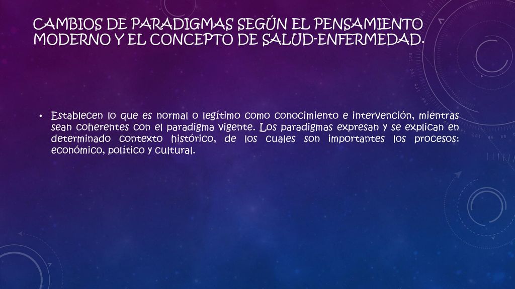 cambios de paradigmas según el pensamiento moderno y el concepto de salud-enfermedad.