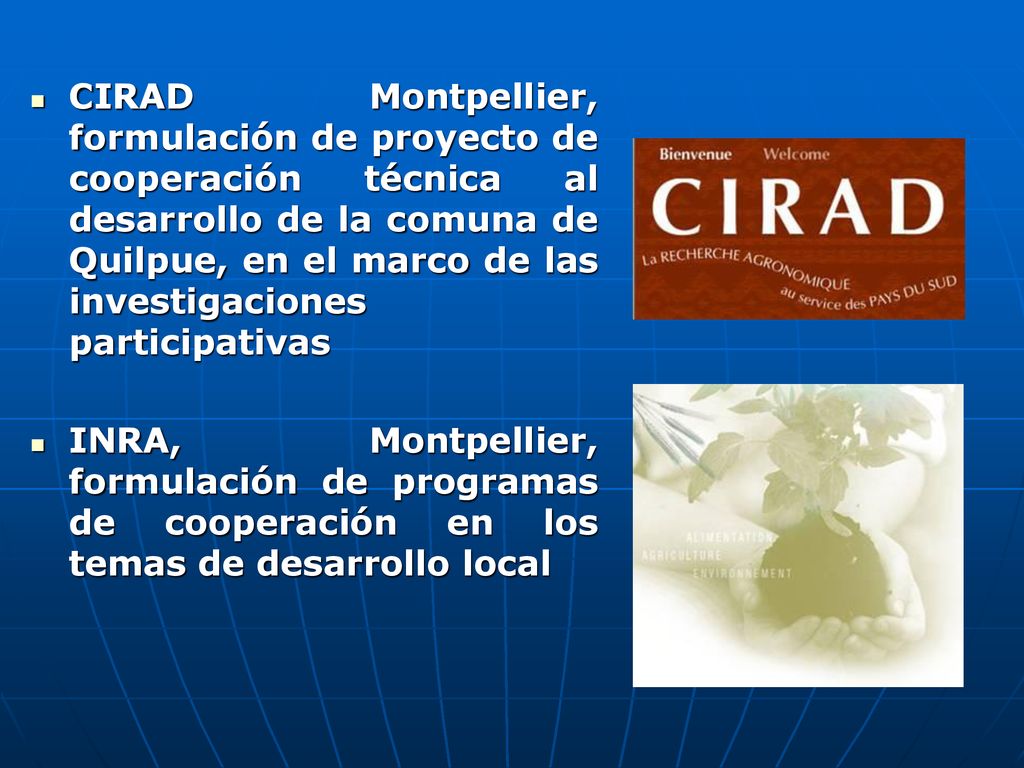 CIRAD Montpellier, formulación de proyecto de cooperación técnica al desarrollo de la comuna de Quilpue, en el marco de las investigaciones participativas