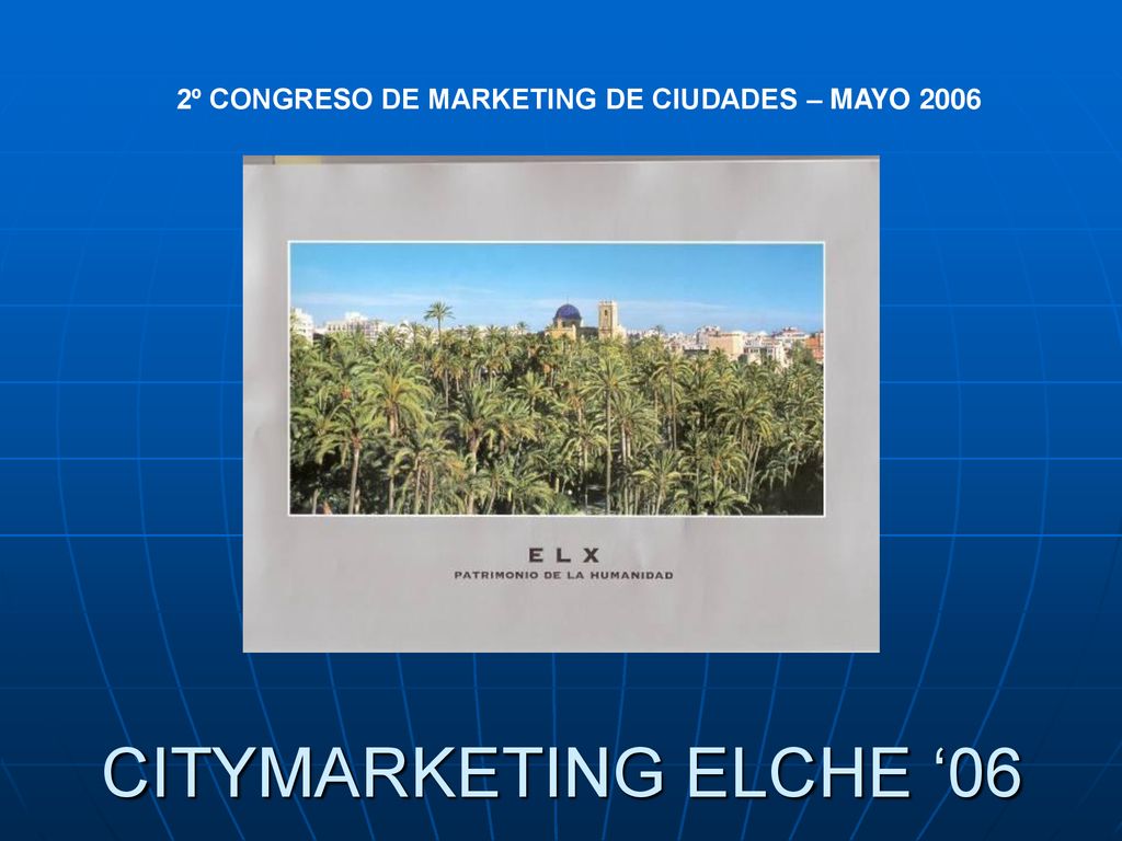 2º CONGRESO DE MARKETING DE CIUDADES – MAYO 2006
