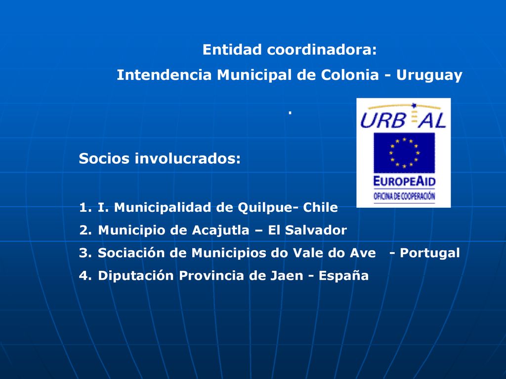 Entidad coordinadora: Intendencia Municipal de Colonia - Uruguay