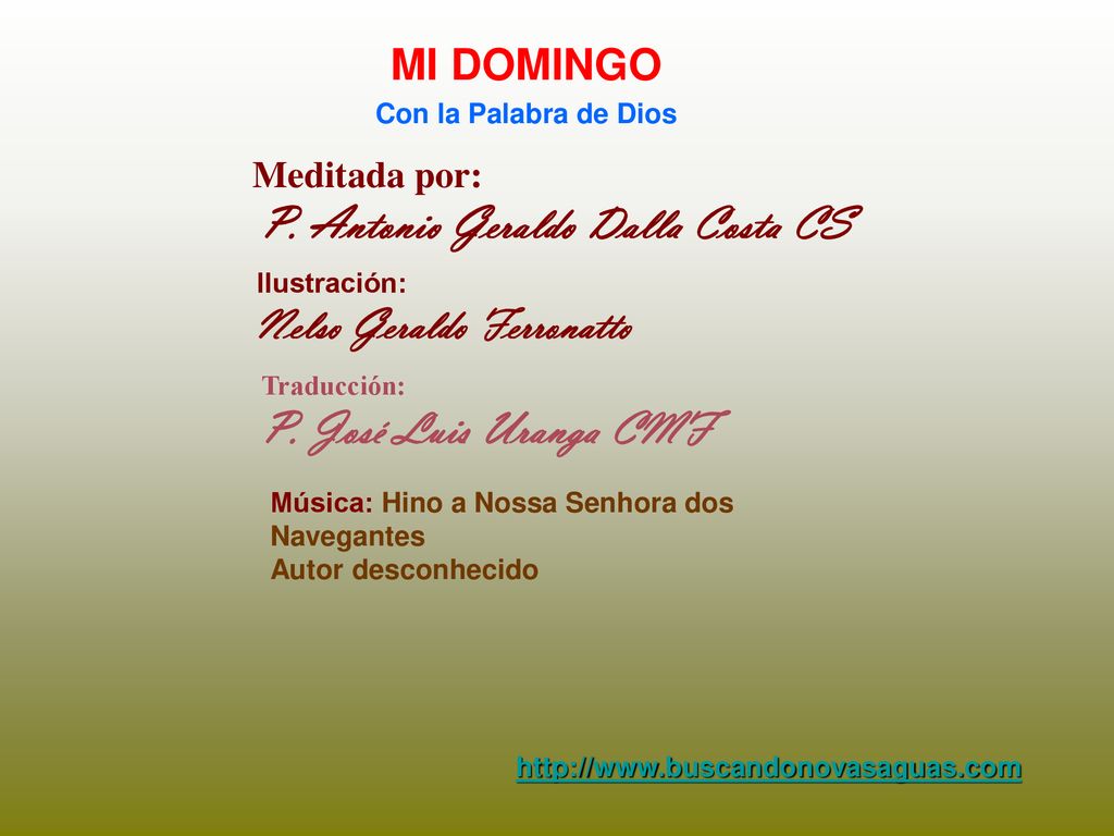 P. José Luis Uranga CMF MI DOMINGO Nelso Geraldo Ferronatto