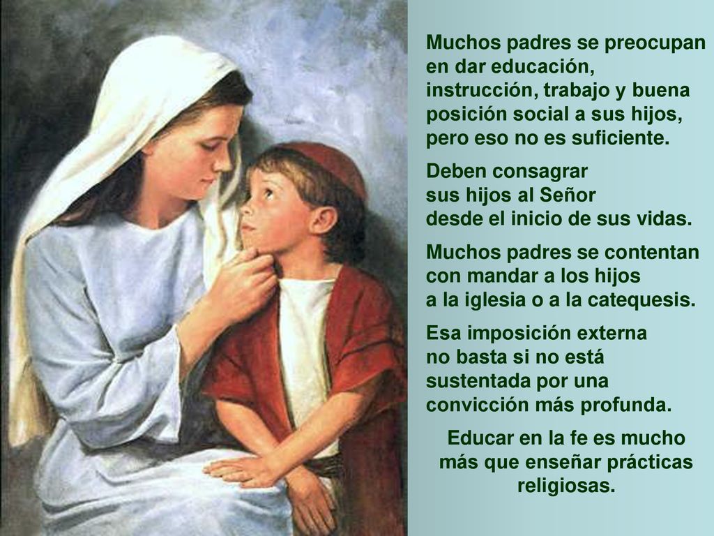 Educar en la fe es mucho más que enseñar prácticas religiosas.
