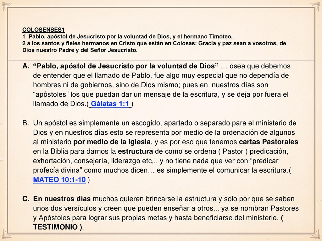 COLOSENSES1 1 Pablo, apóstol de Jesucristo por la voluntad de Dios, y el hermano Timoteo,