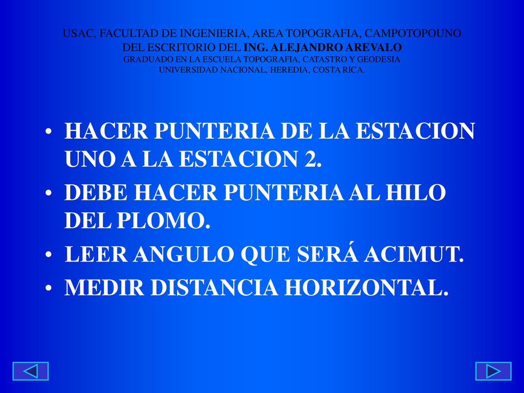 HACER PUNTERIA DE LA ESTACION UNO A LA ESTACION 2.