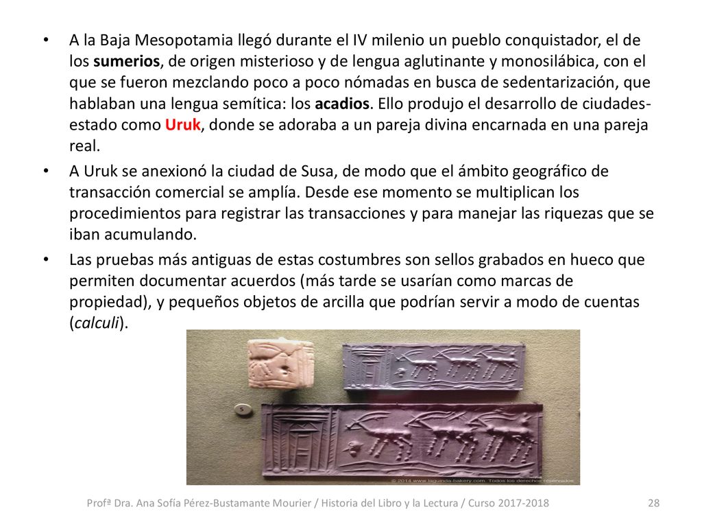 A la Baja Mesopotamia llegó durante el IV milenio un pueblo conquistador, el de los sumerios, de origen misterioso y de lengua aglutinante y monosilábica, con el que se fueron mezclando poco a poco nómadas en busca de sedentarización, que hablaban una lengua semítica: los acadios. Ello produjo el desarrollo de ciudades-estado como Uruk, donde se adoraba a un pareja divina encarnada en una pareja real.