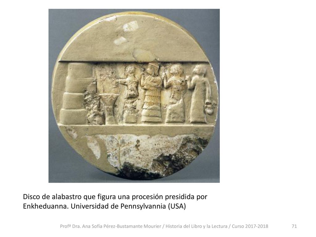 Disco de alabastro que figura una procesión presidida por Enkheduanna
