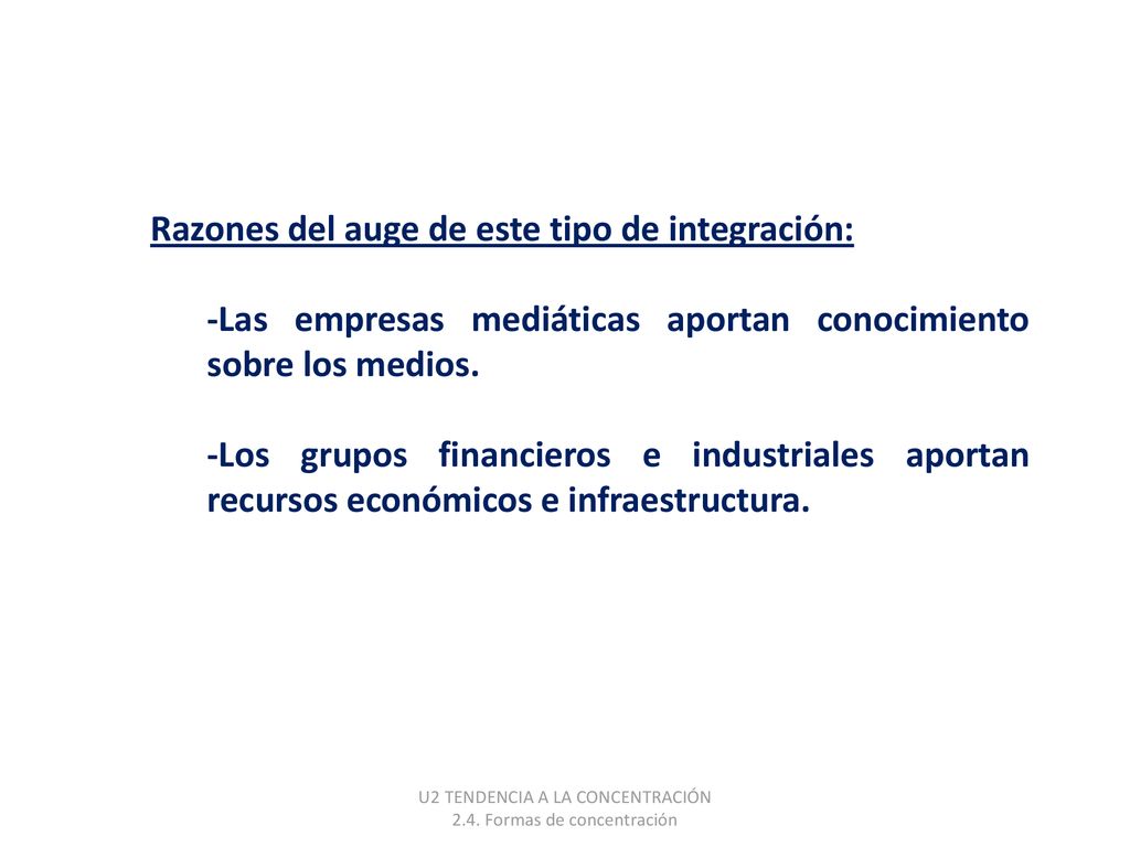 Razones del auge de este tipo de integración: