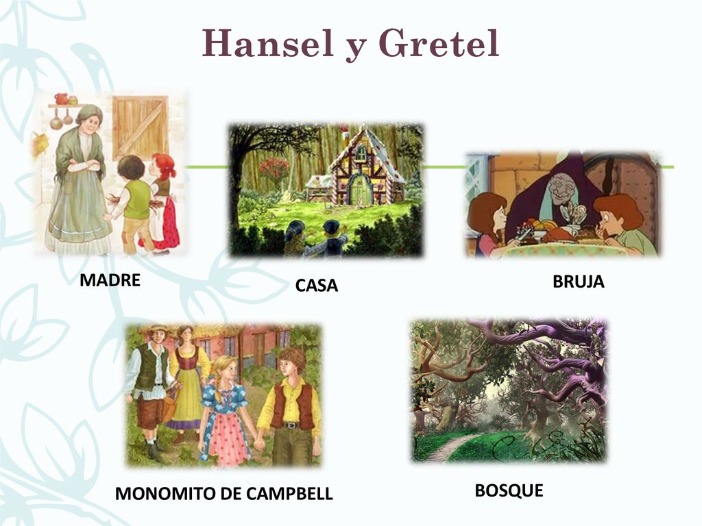 Hansel y Gretel MADRE CASA BRUJA MONOMITO DE CAMPBELL BOSQUE
