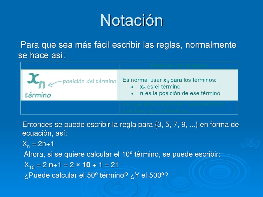 Notación Para que sea más fácil escribir las reglas, normalmente se hace así: