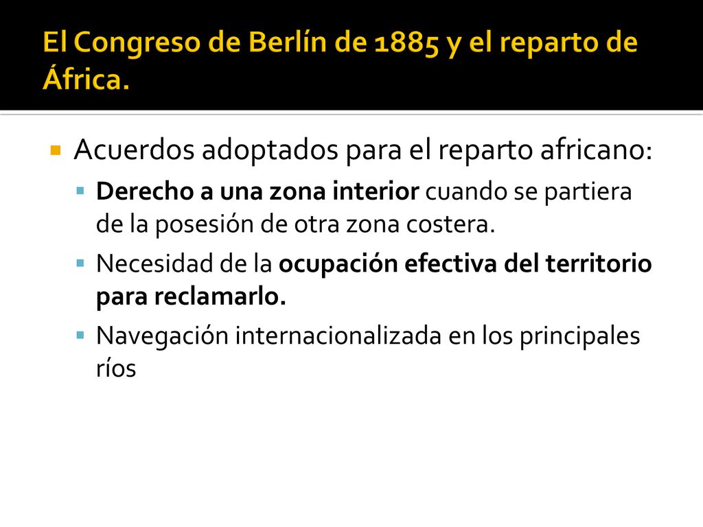 El Congreso de Berlín de 1885 y el reparto de África.