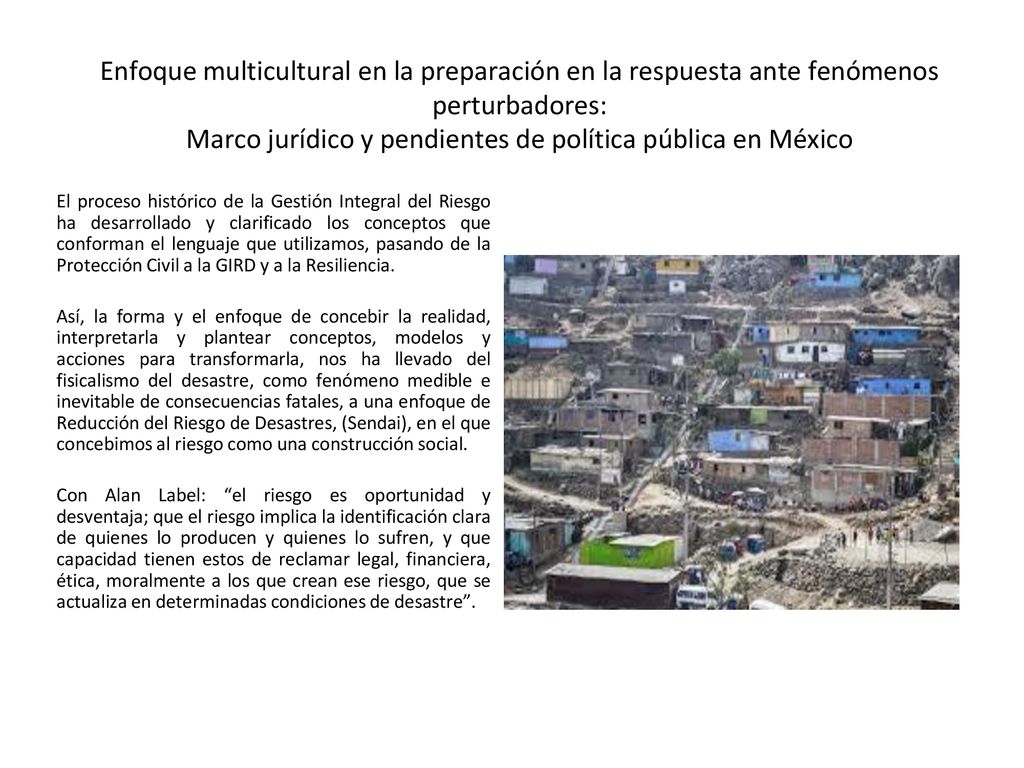 Enfoque multicultural en la preparación en la respuesta ante fenómenos perturbadores: Marco jurídico y pendientes de política pública en México