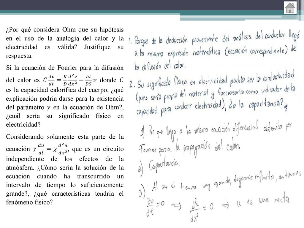 ¿Por qué considera Ohm que su hipótesis en el uso de la analogía del calor y la electricidad es válida Justifique su respuesta.