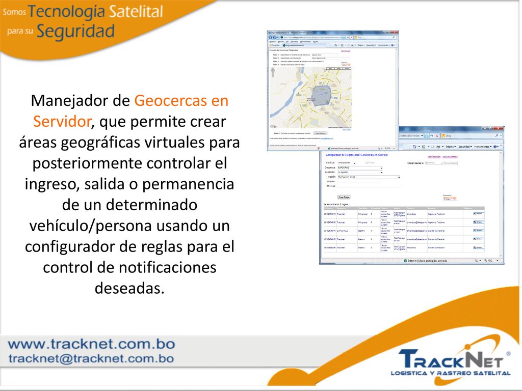 Manejador de Geocercas en Servidor, que permite crear áreas geográficas virtuales para posteriormente controlar el ingreso, salida o permanencia de un determinado vehículo/persona usando un configurador de reglas para el control de notificaciones deseadas.