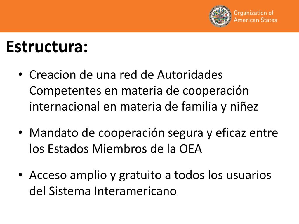 Estructura: Creacion de una red de Autoridades Competentes en materia de cooperación internacional en materia de familia y niñez.