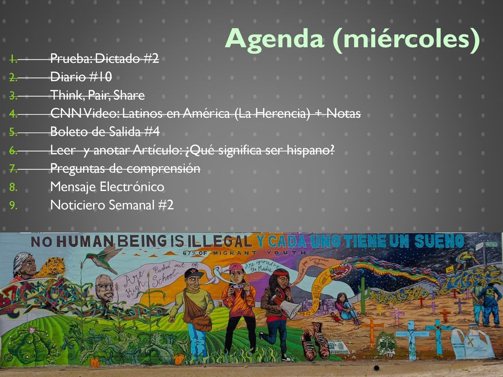 Agenda (miércoles) Prueba: Dictado #2 Diario #10 Think, Pair, Share