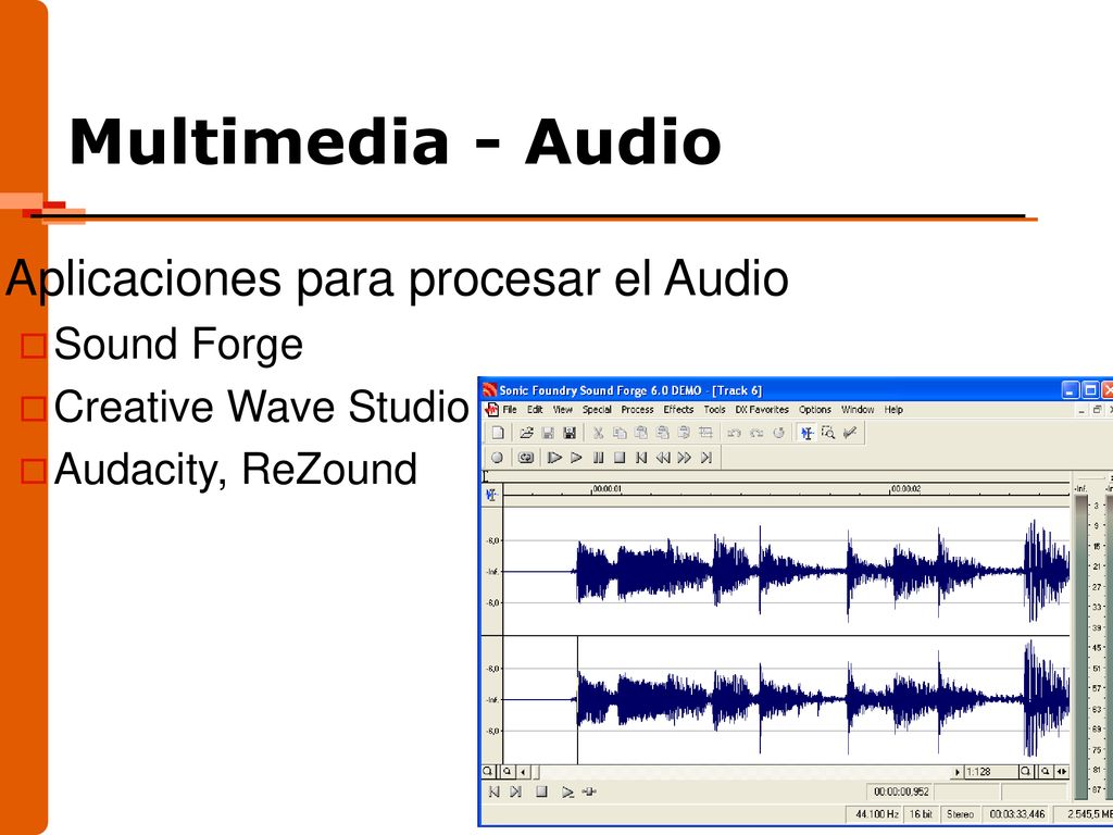 Multimedia - Audio Aplicaciones para procesar el Audio Sound Forge