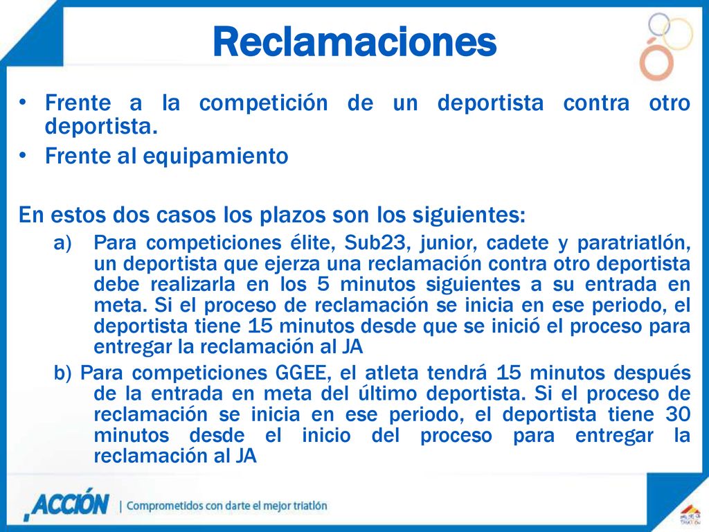 Reclamaciones Frente a la competición de un deportista contra otro deportista. Frente al equipamiento.