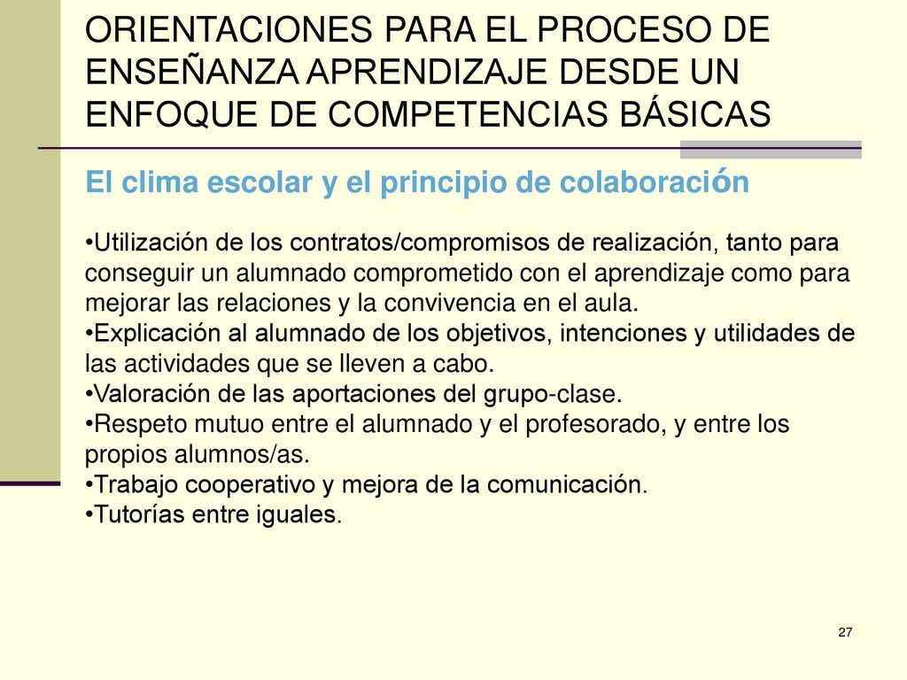 ORIENTACIONES PARA EL PROCESO DE ENSEÑANZA APRENDIZAJE DESDE UN ENFOQUE DE COMPETENCIAS BÁSICAS