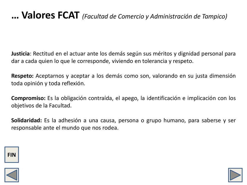 … Valores FCAT (Facultad de Comercio y Administración de Tampico)