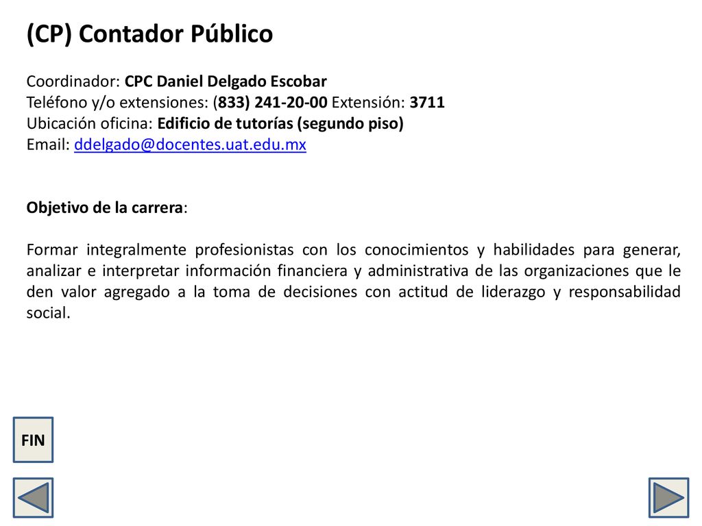 (CP) Contador Público Coordinador: CPC Daniel Delgado Escobar